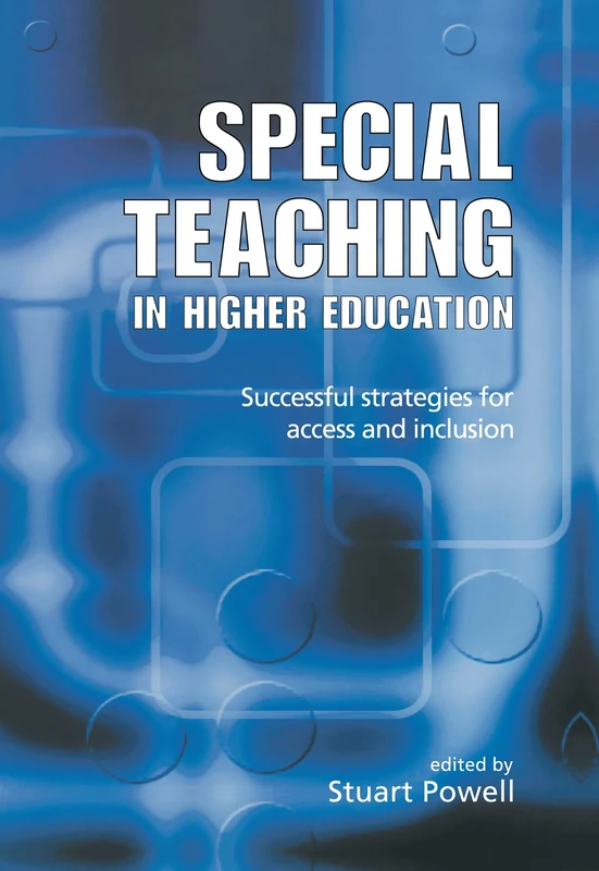 Special Teaching in Higher Education: Successful Strategies for Access and Inclusion