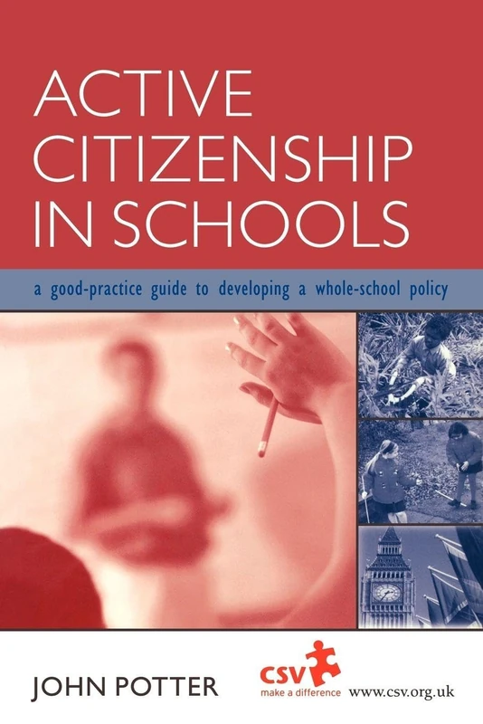 Active Citizenship in Schools: A Good Practice Guide to Developing a Whole School Policy