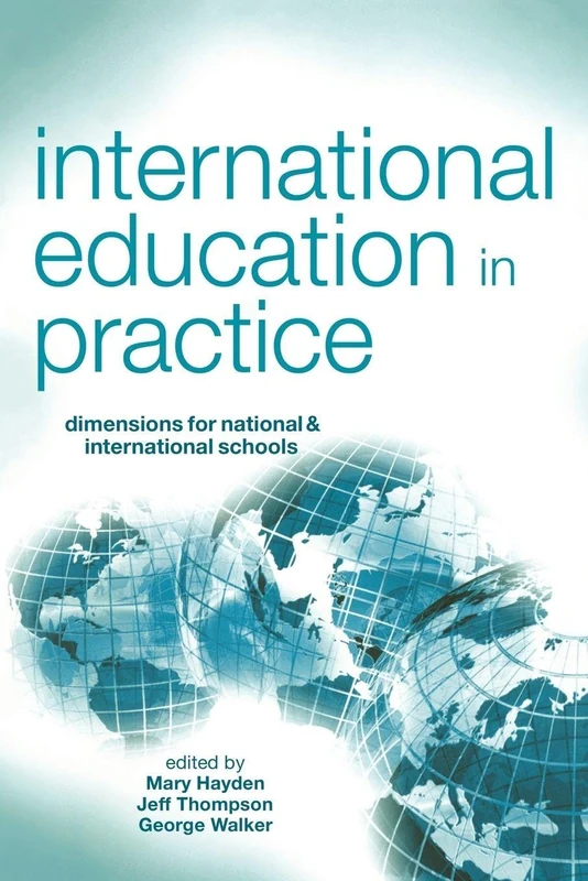 International Education in Practice: Dimensions for Schools and International Schools