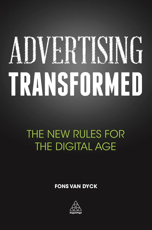 Advertising Transformed: The New Rules for the Digital Age