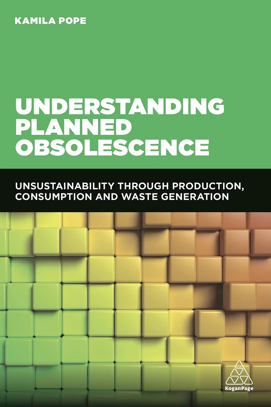 Understanding Planned Obsolescence: Unsustainability Through Production, Consumption and Waste Generation - Image 1