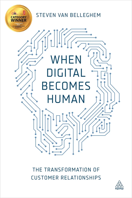 When Digital Becomes Human: The Transformation of Customer Relationships