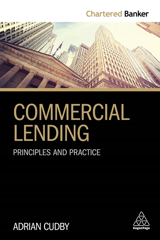 Commercial Lending: Principles and Practice: 2 (Chartered Banker series, 2)