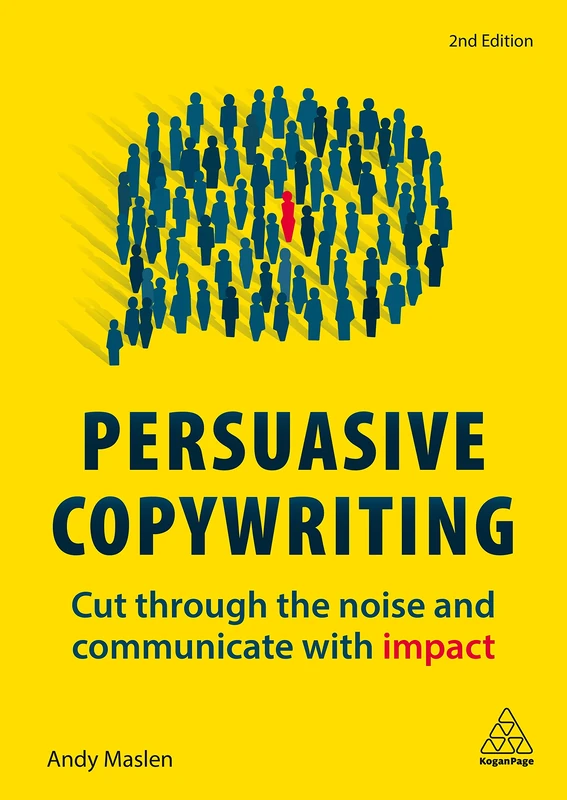 Persuasive Copywriting: Cut Through the Noise and Communicate With Impact - Image 1