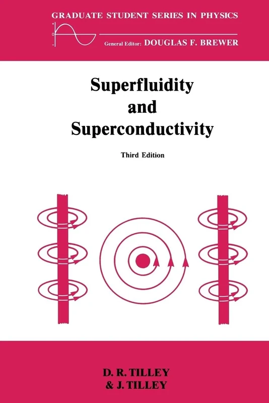 Superfluidity and Superconductivity (Graduate Student Series in Physics)
