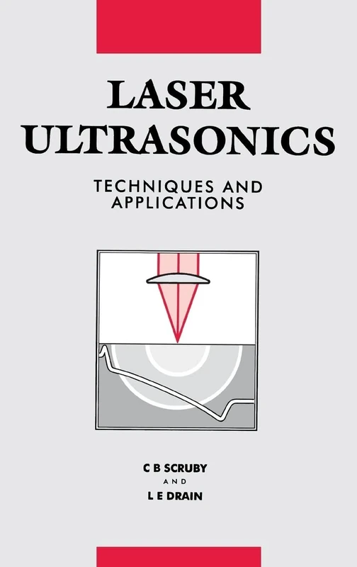 Laser Ultrasonics Techniques and Applications