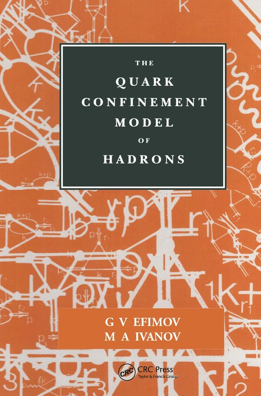 CRC Press - The Quark Confinement Model of Hadrons Book
