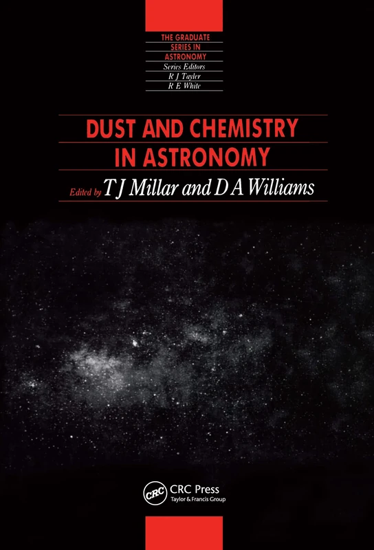 Dust and Chemistry in Astronomy: 2 (Series in Astronomy and Astrophysics)