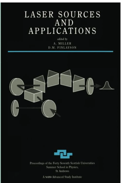 Laser Sources and Applications: 47 (Scottish Graduate Series)