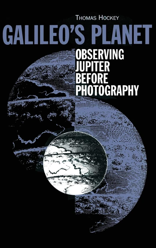 Galileo's Planet: Observing Jupiter Before Photography