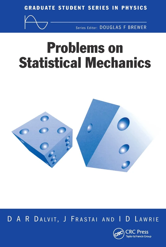 Problems on Statistical Mechanics (Graduate Student Series in Physics)