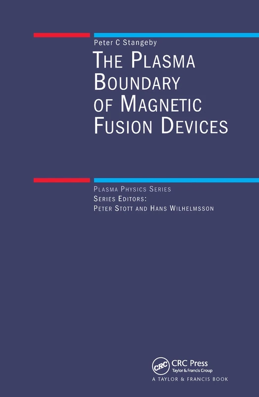 The Plasma Boundary of Magnetic Fusion Devices (Series in Plasma Physics)