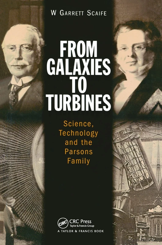 From Galaxies to Turbines: Science, Technology and the Parsons Family - Image 1