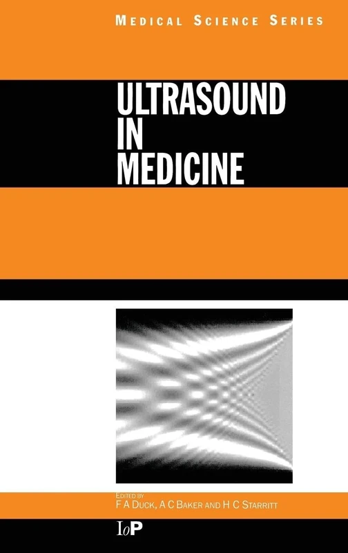 Ultrasound in Medicine (Series in Medical Physics and Biomedical Engineering)