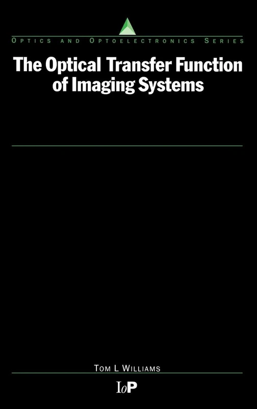 The Optical Transfer Function of Imaging Systems (Series in Optics and Optoelectronics)