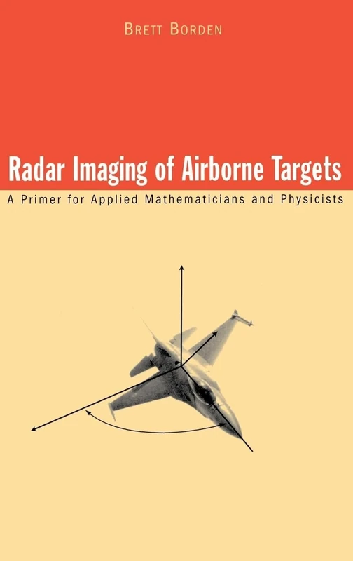 Radar Imaging of Airborne Targets: A Primer for Applied Mathematicians and Physicists