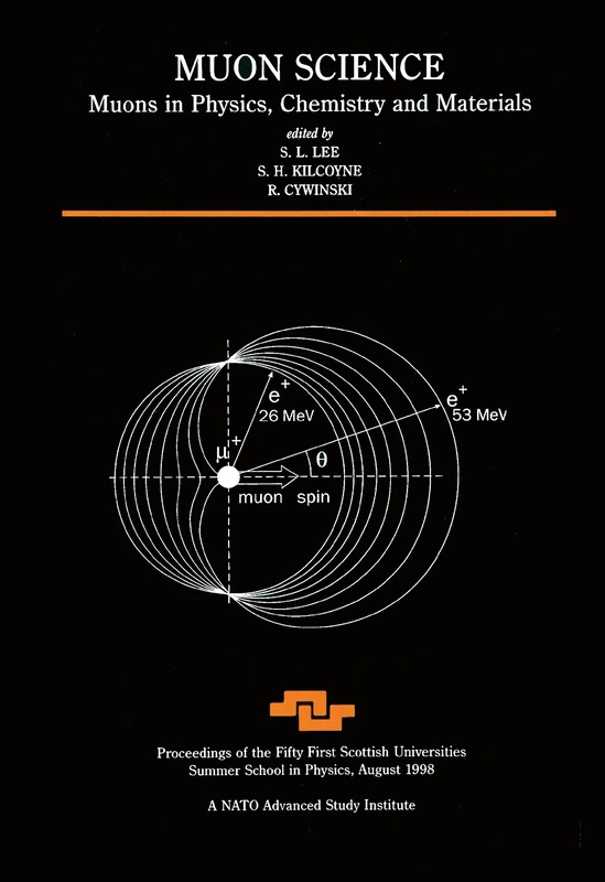 Muon Science: Muons in Physics, Chemistry and Materials: 51 (Scottish Graduate Series)