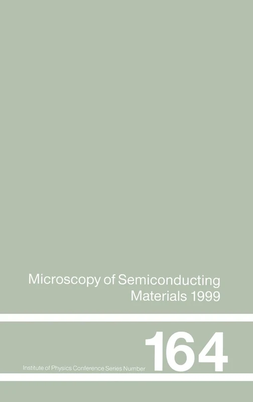 Microscopy of Semiconducting Materials: 1999 Proceedings of the Institute of Physics Conference held 22-25 March 1999, University of Oxford, UK: 164