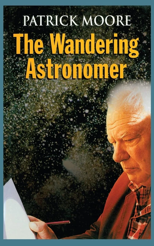 CRC Press - The Wandering Astronomer by Patrick Moore