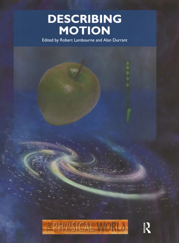 The Describing Motion: The Physical World