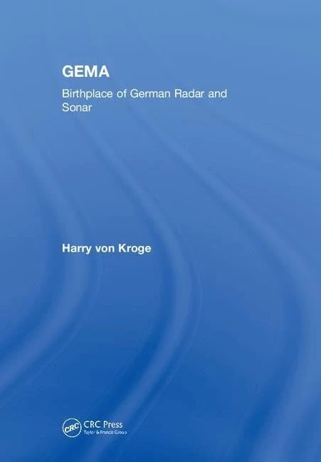 GEMA: Birthplace of German Radar and Sonar
