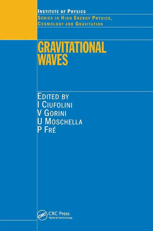 Gravitational Waves (High Energy Physics, Cosmology and Gravitation)