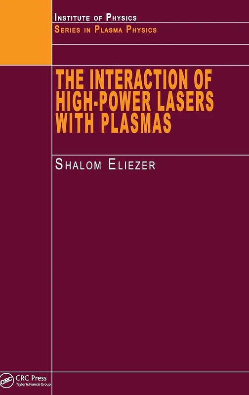 The Interaction of High-Power Lasers with Plasmas (Series in Plasma Physics)