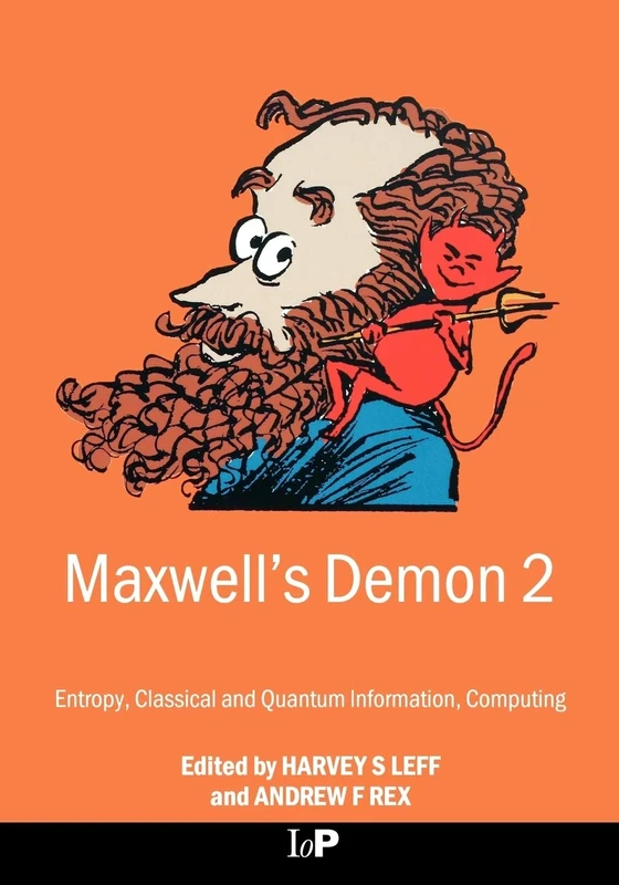 Maxwell's Demon 2: Entropy, Classical and Quantum Information, Computing