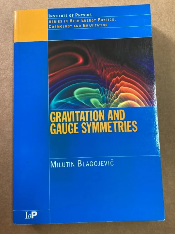 Gravitation and Gauge Symmetries (Series in High Energy Physics, Cosmology and Gravitation)