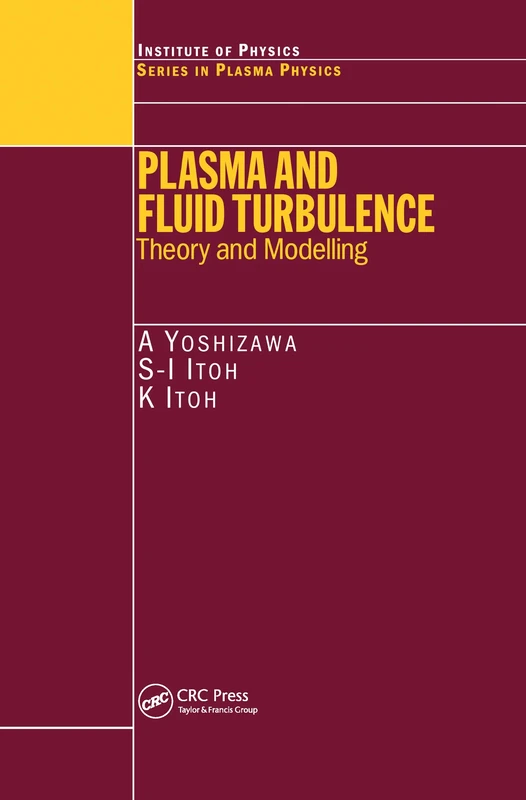 Plasma and Fluid Turbulence: Theory and Modelling (Series in Plasma Physics)
