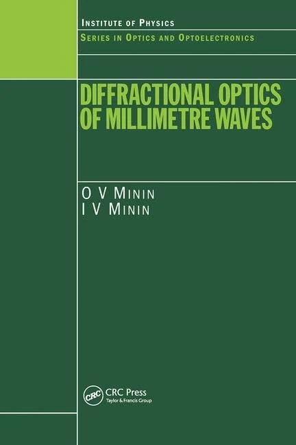 Diffractional Optics of Millimetre Waves (Series in Optics and Optoelectronics)