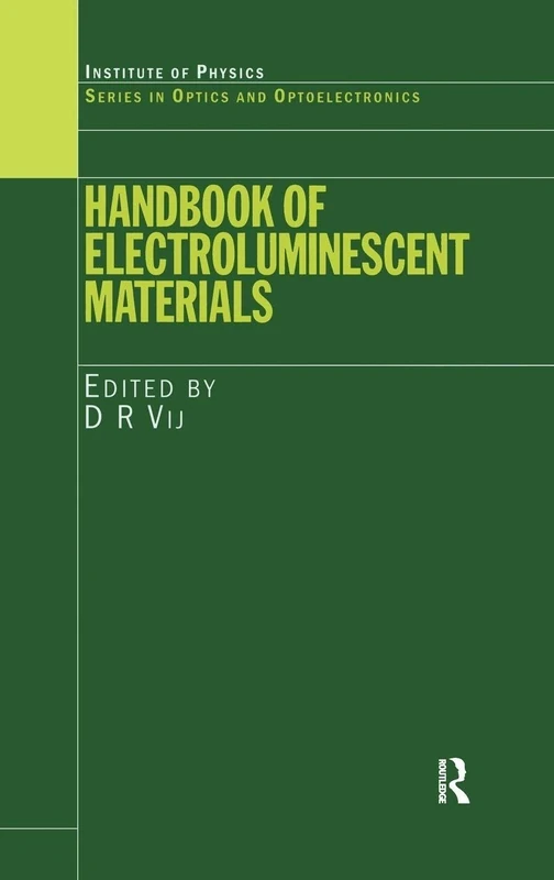 Handbook of Electroluminescent Materials (Series in Optics and Optoelectronics)