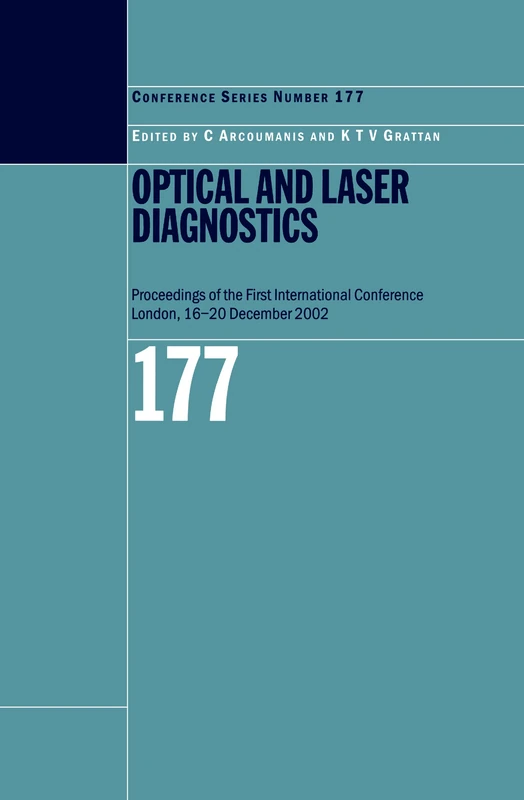 Optical and Laser Diagnostics: Proceedings of the First International Conference London, 16-20 December 2002: 177 (Institute of Physics Conference Series)