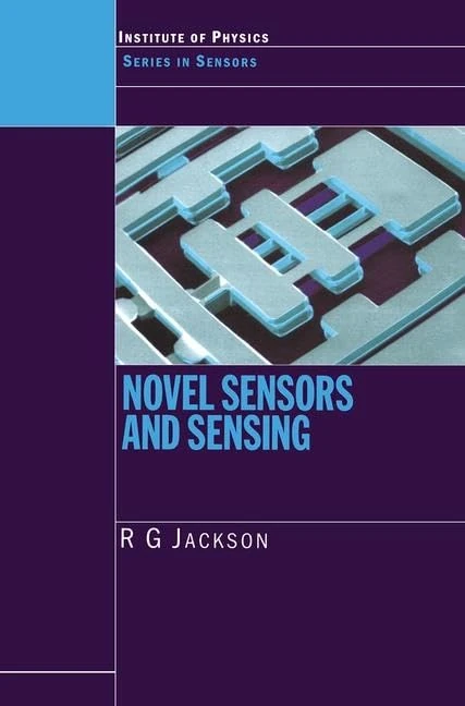 CRC Press Novel Sensors and Sensing - Sensors Series Book