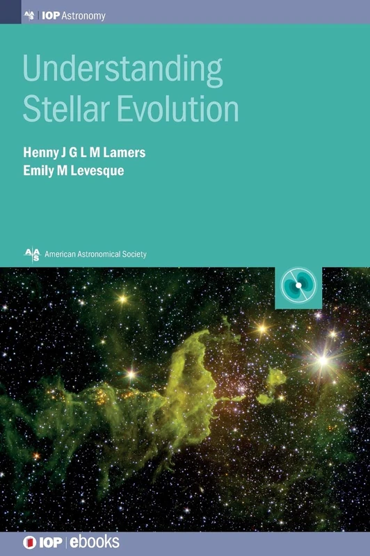 Understanding Stellar Evolution (AAS-IOP Astronomy)
