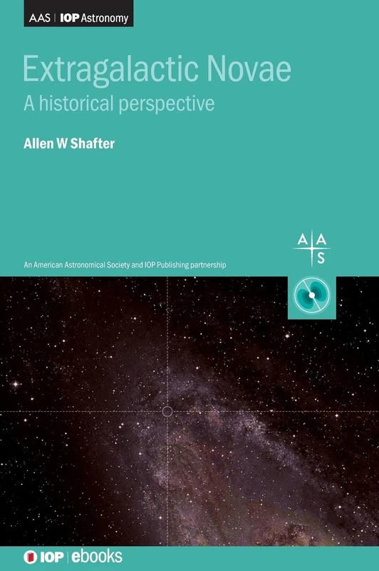 Extragalactic Novae: A historical perspective (AAS-IOP Astronomy)