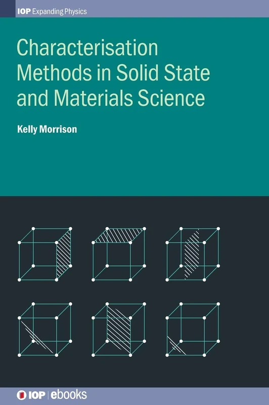 Characterisation Methods in Solid State and Materials Science (IOP Expanding Physics) - Image 1