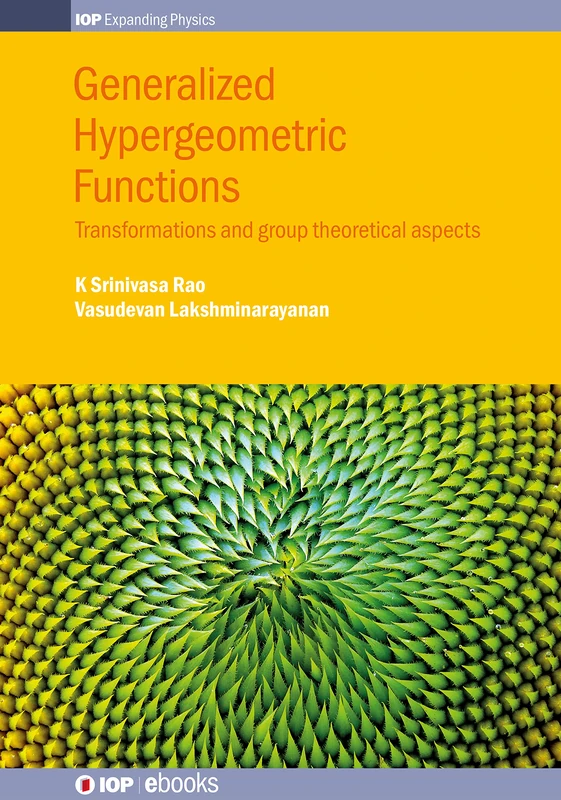 Generalized Hypergeometric Functions: Transformations and group theoretical aspects (IOP Expanding Physics) - Image 1