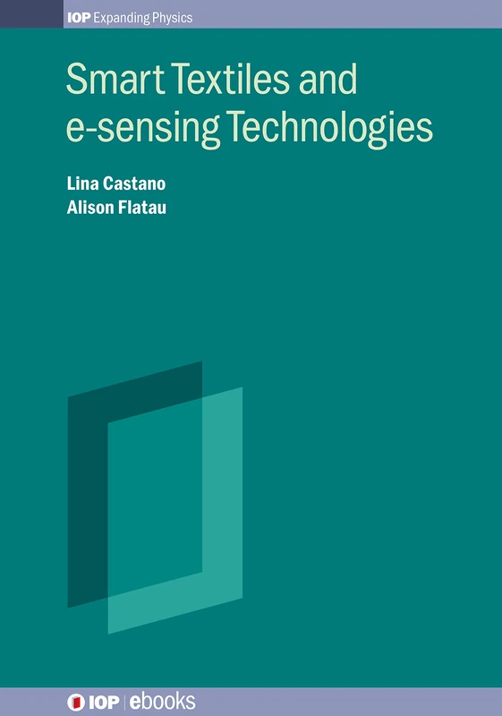 Smart Textiles and e-sensing Technologies (IOP ebooks) - Image 1
