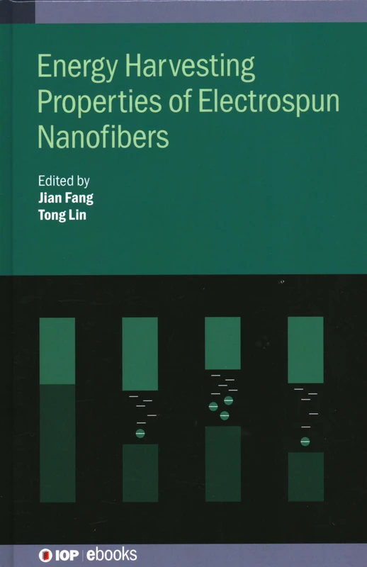 Energy Harvesting Properties of Electrospun Nanofibers (IOP ebooks 2020 Collection)