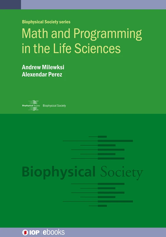 Math and Programming in the Life Sciences (IOP ebooks)
