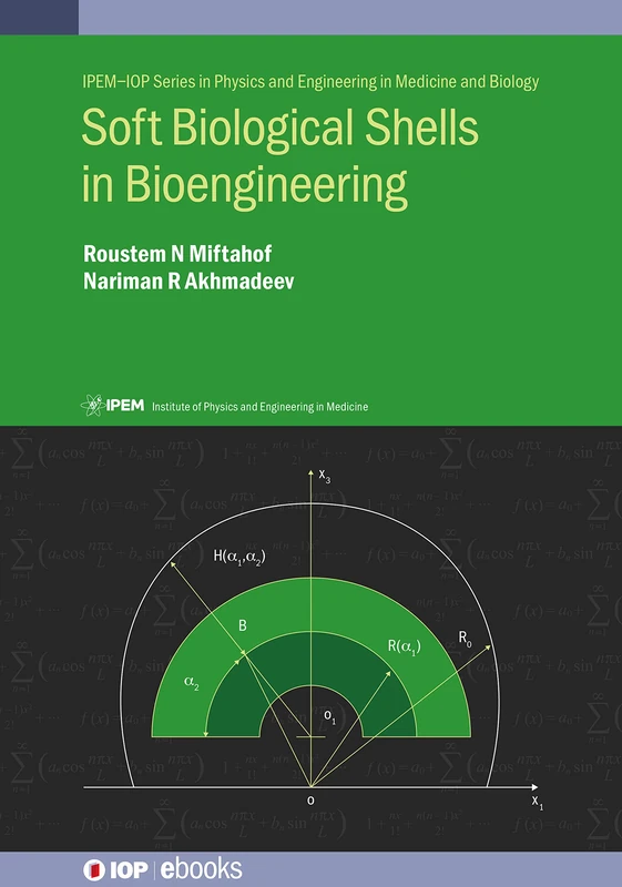 Applications of Soft Shells in Physiological Bioengineering (IPEM-IOP Series in Physics and Engineering in Medicine and Biology) - Image 1