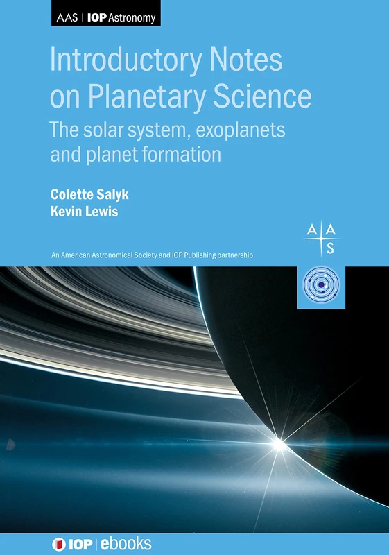Introductory Notes on Planetary Science: The solar system, exoplanets and planet formation (AAS-IOP Astronomy)