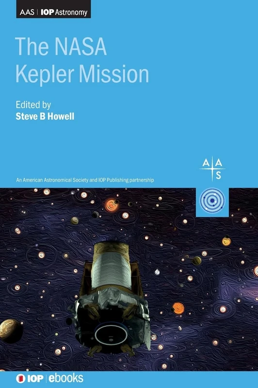 The NASA Kepler and K2 Missions (AAS-IOP Astronomy)