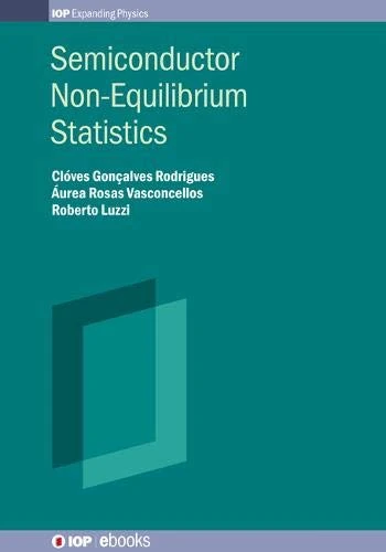 Semiconductor Nonequilibrium Statistics (IOP Expanding Physics) (IOP ebooks)