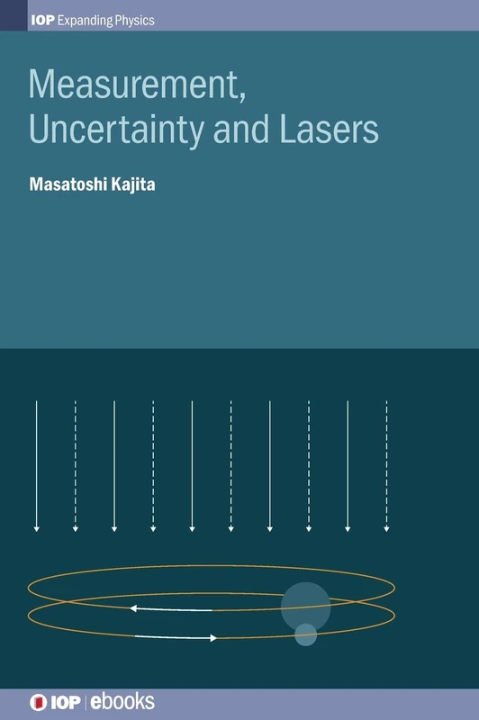 Measurement, Uncertainty and Lasers (IOP Expanding Physics)
