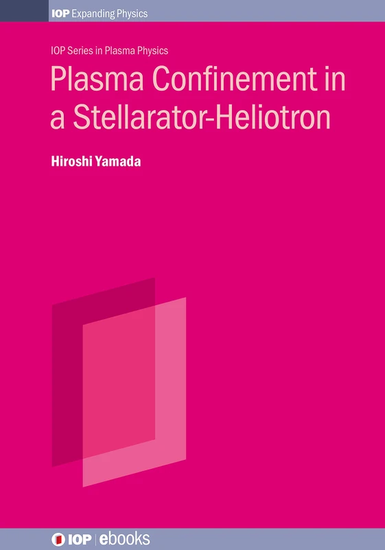 Plasma Confinement in a Stellarator-Heliotron (IOP ebooks) (IOP Series in Plasma Physics) - Image 1