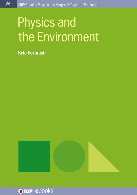Physics and the Environment (Iop Concise Physics)