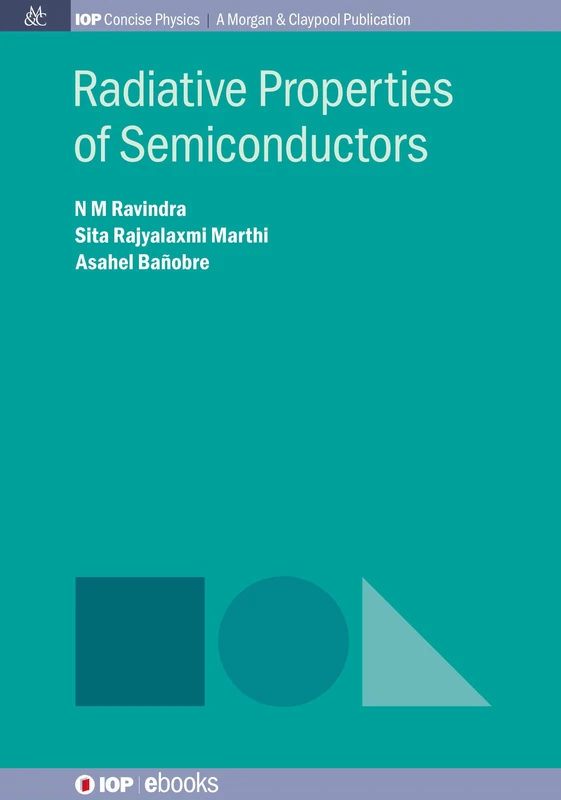 Radiative Properties of Semiconductors (Iop Concise Physics)