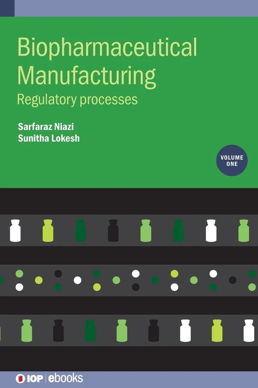 Biopharmaceutical Manufacturing, Volume 1: Regulatory Processes (IOP ebooks) - Image 1